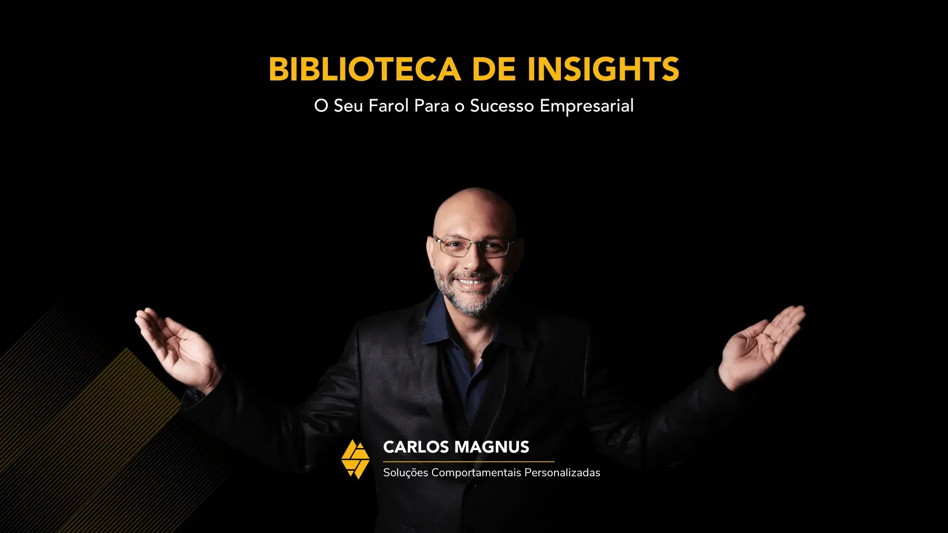 Carlos Magnus - Biblioteca de Insights | Blog